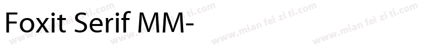 Foxit Serif MM字体转换